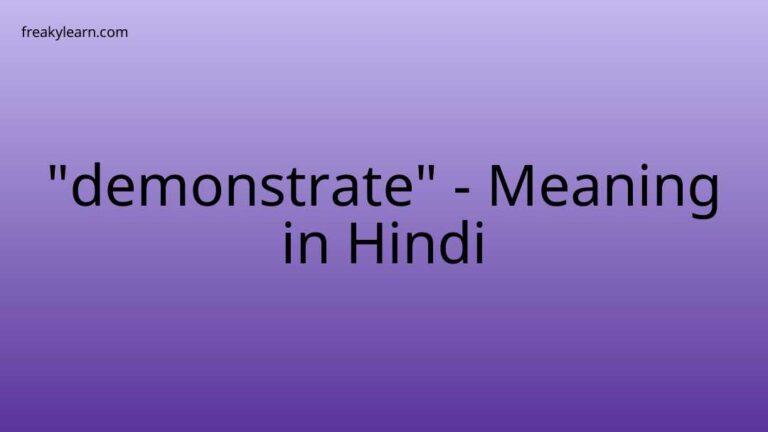 “demonstrate” Meaning in Hindi