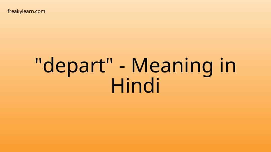 depart-meaning-in-hindi-freakylearn