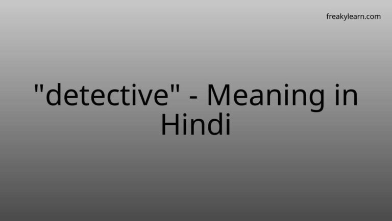 “detective” Meaning in Hindi