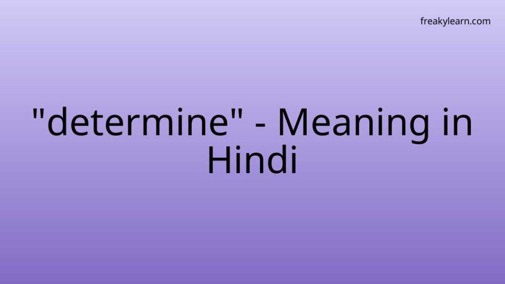 determine-meaning-in-hindi-freakylearn