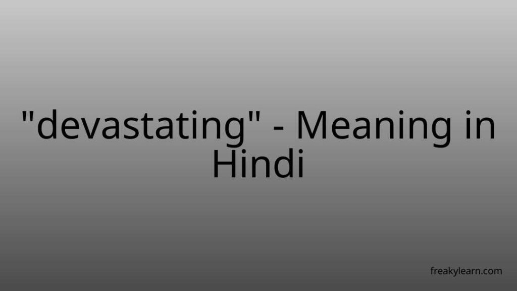 devastating-meaning-in-hindi-freakylearn