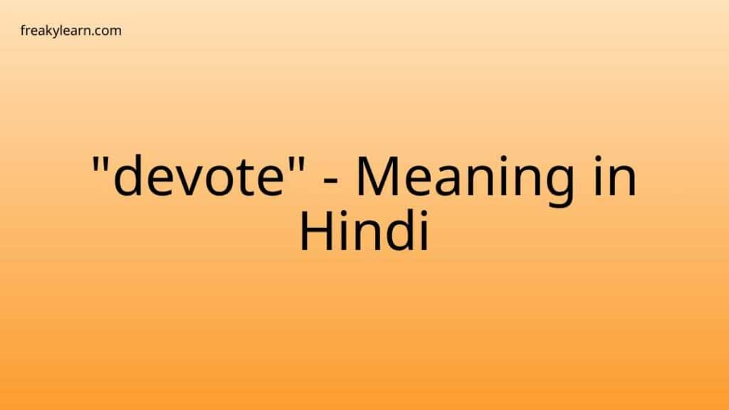 devote-meaning-in-hindi-freakylearn