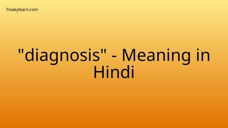 “diagnosis” Meaning in Hindi