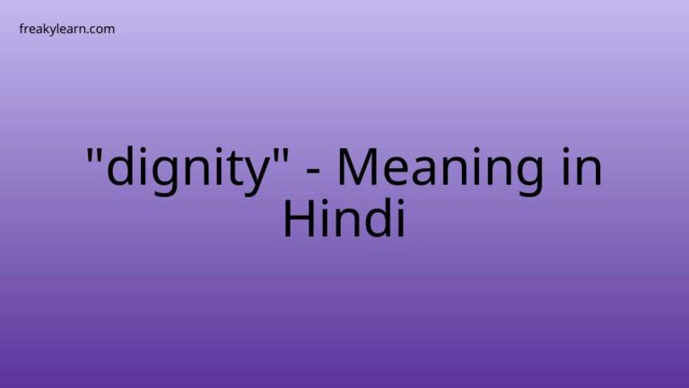 “dignity” Meaning in Hindi