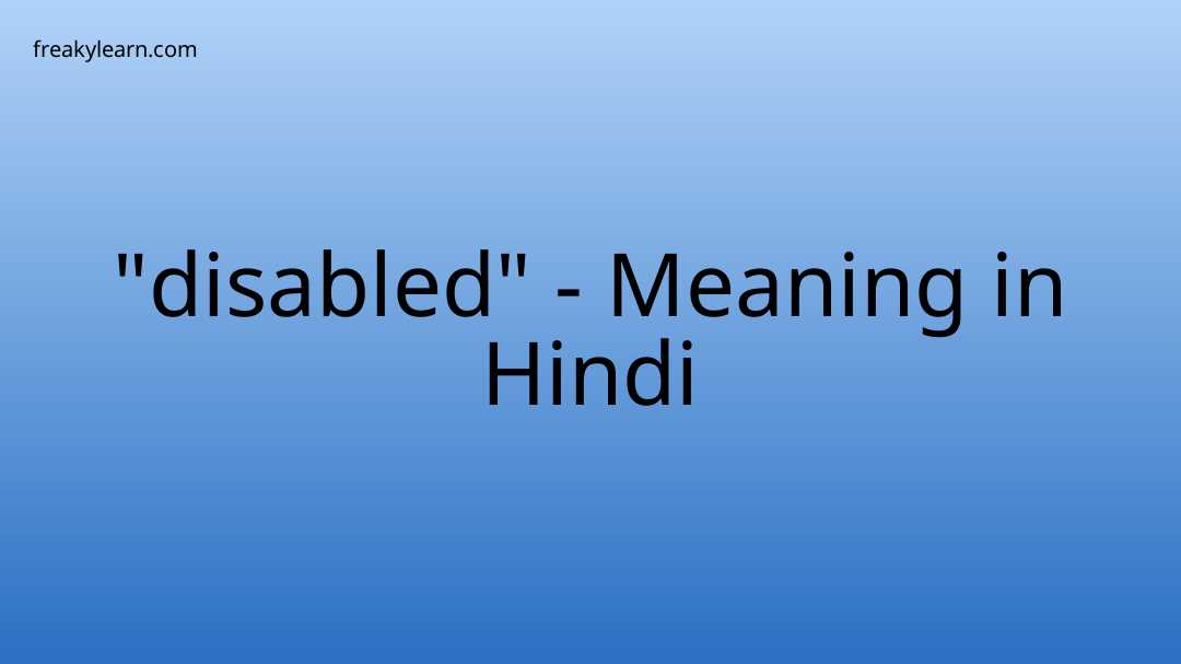 disabled-meaning-in-hindi-freakylearn