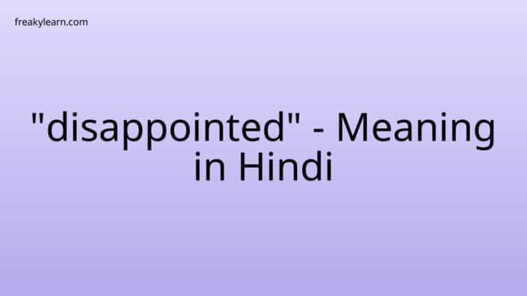 “disappointed” Meaning in Hindi