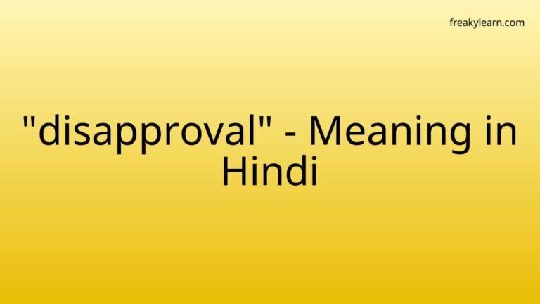 “disapproval” Meaning in Hindi