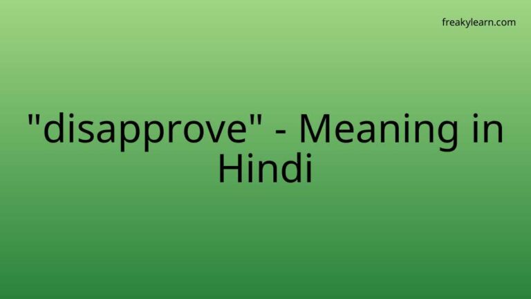 “disapprove” Meaning in Hindi