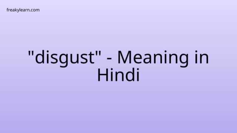 disgust-meaning-in-hindi-freakylearn