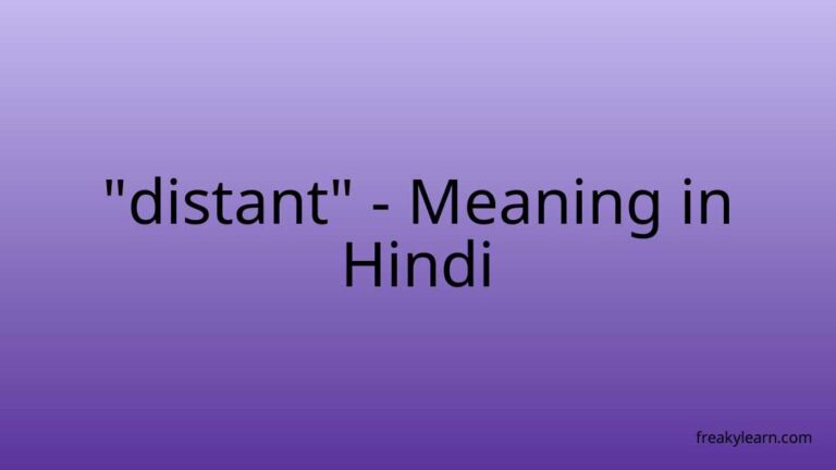 “distant” Meaning in Hindi