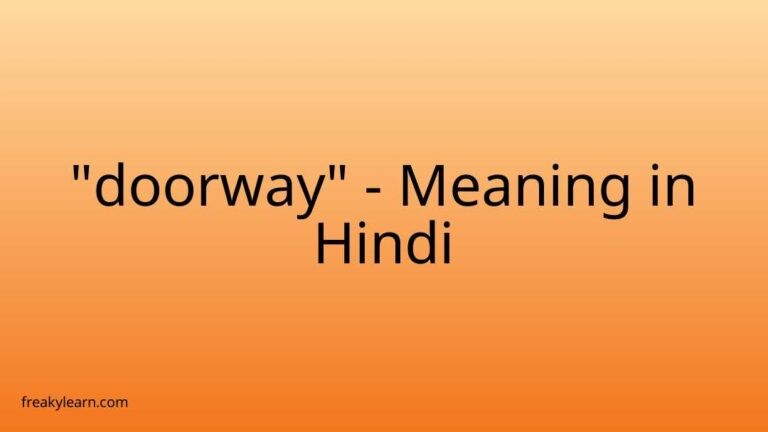 “doorway” Meaning in Hindi