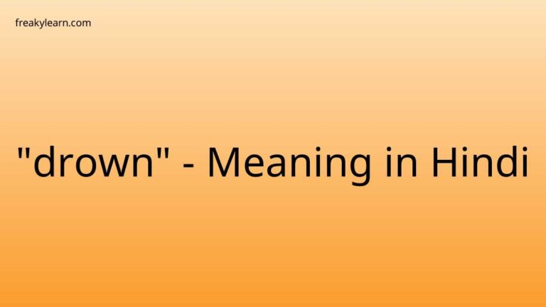 “drown” Meaning in Hindi