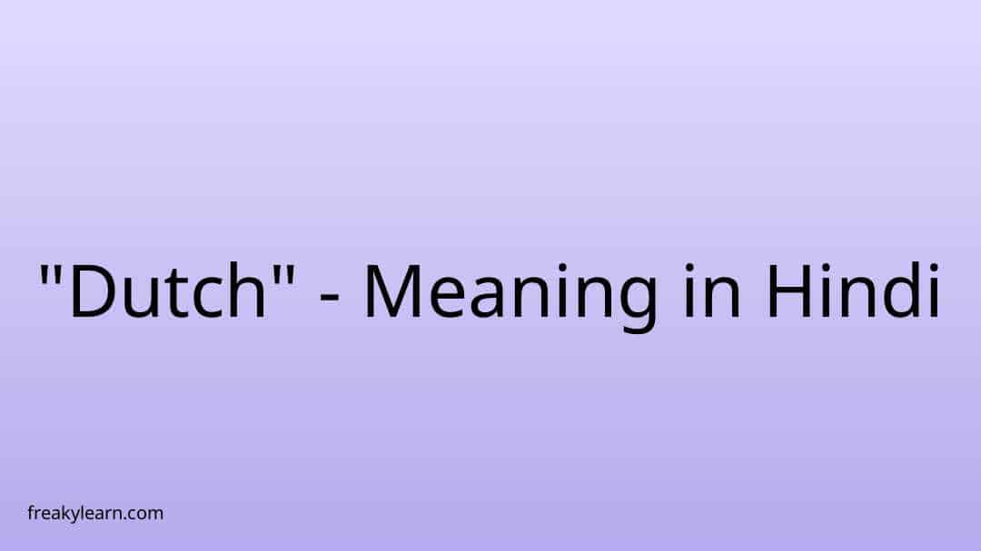 dutch-meaning-in-hindi-freakylearn