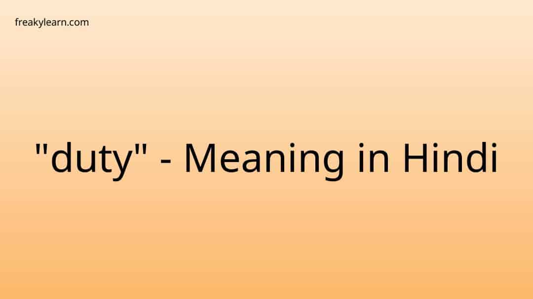 duty-meaning-in-hindi-freakylearn