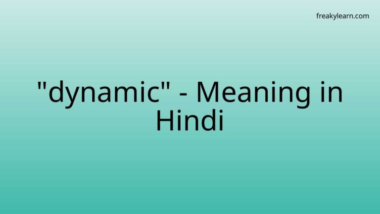 “dynamic” Meaning in Hindi