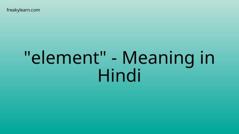 “element” Meaning in Hindi