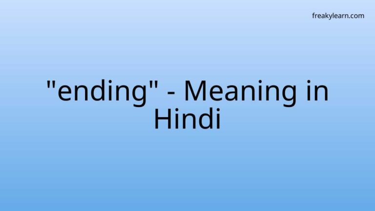 “ending” Meaning in Hindi