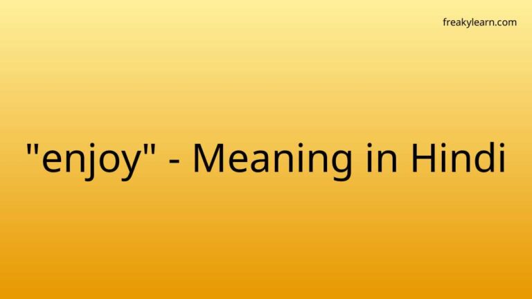 “enjoy” Meaning in Hindi