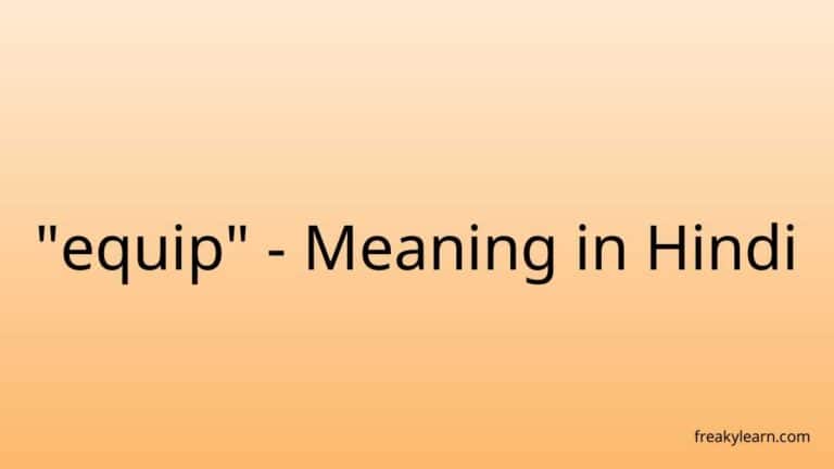 “equip” Meaning in Hindi