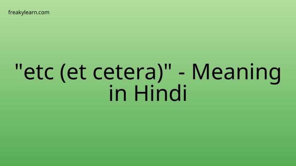 etc-et-cetera-meaning-in-hindi-freakylearn