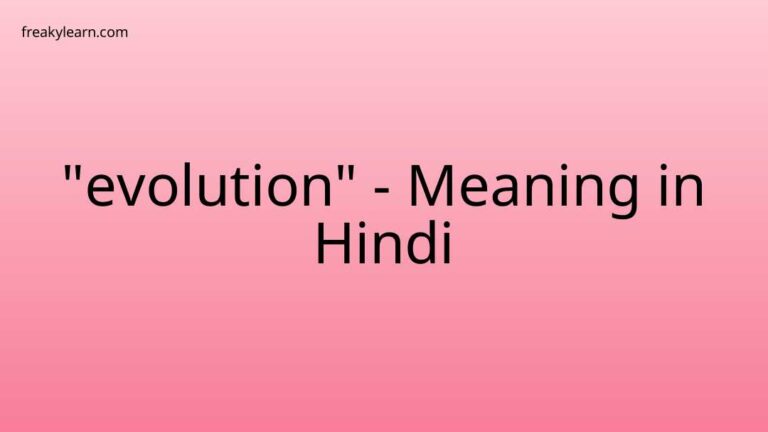 “evolution” Meaning in Hindi