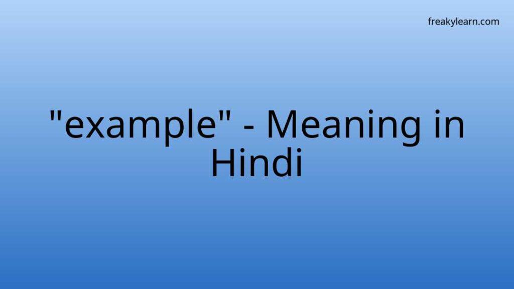 example-meaning-in-hindi-freakylearn