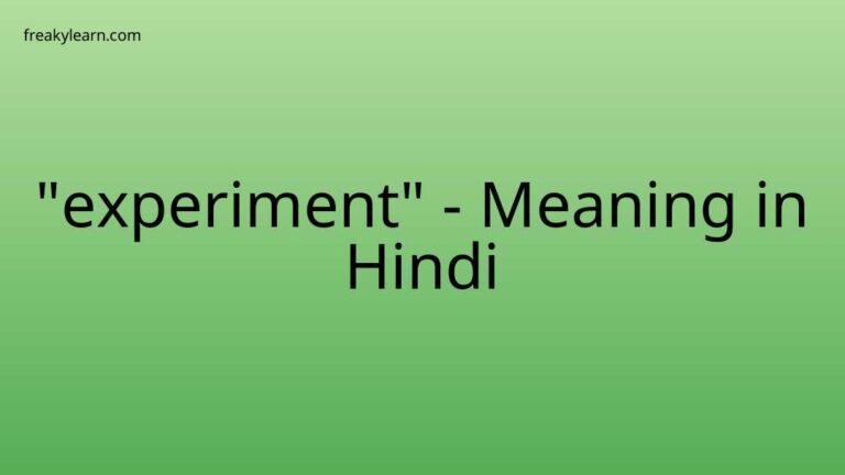 “experiment” Meaning in Hindi