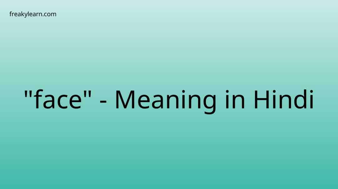 face-meaning-in-hindi-freakylearn