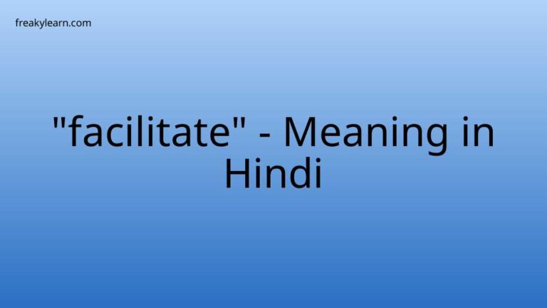 “facilitate” Meaning in Hindi