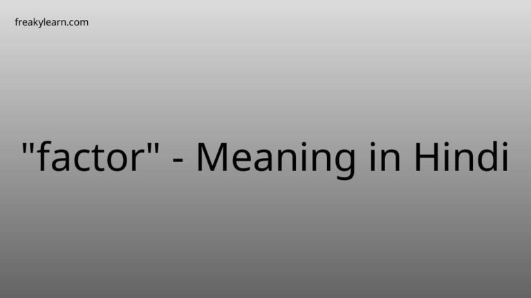 “factor” Meaning in Hindi