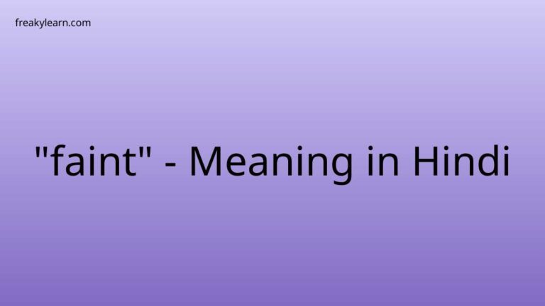 “faint” Meaning in Hindi