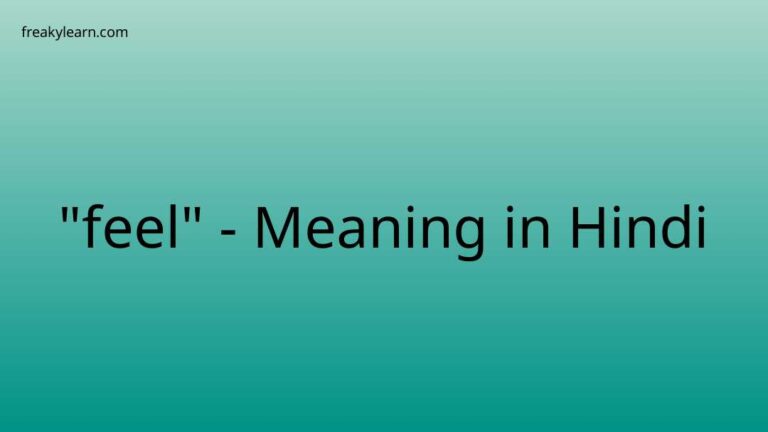 “feel” Meaning in Hindi