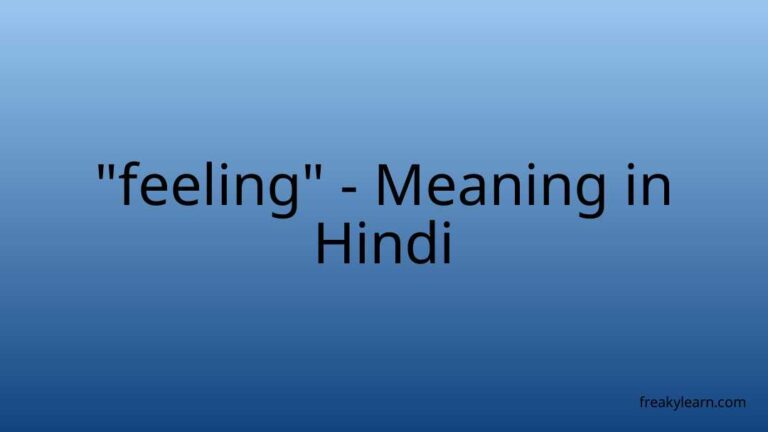 “feeling” Meaning in Hindi