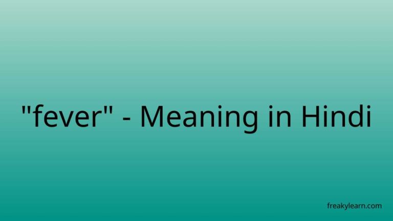 “fever” Meaning in Hindi