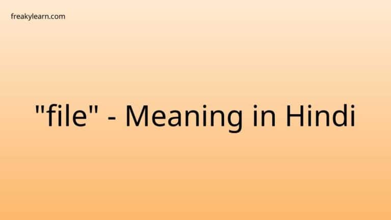 file-meaning-in-hindi-freakylearn