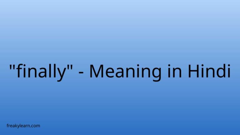 “finally” Meaning in Hindi