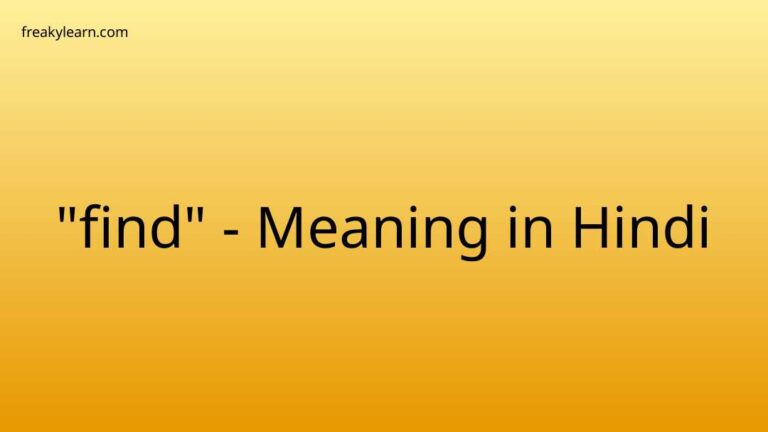 “find” Meaning in Hindi