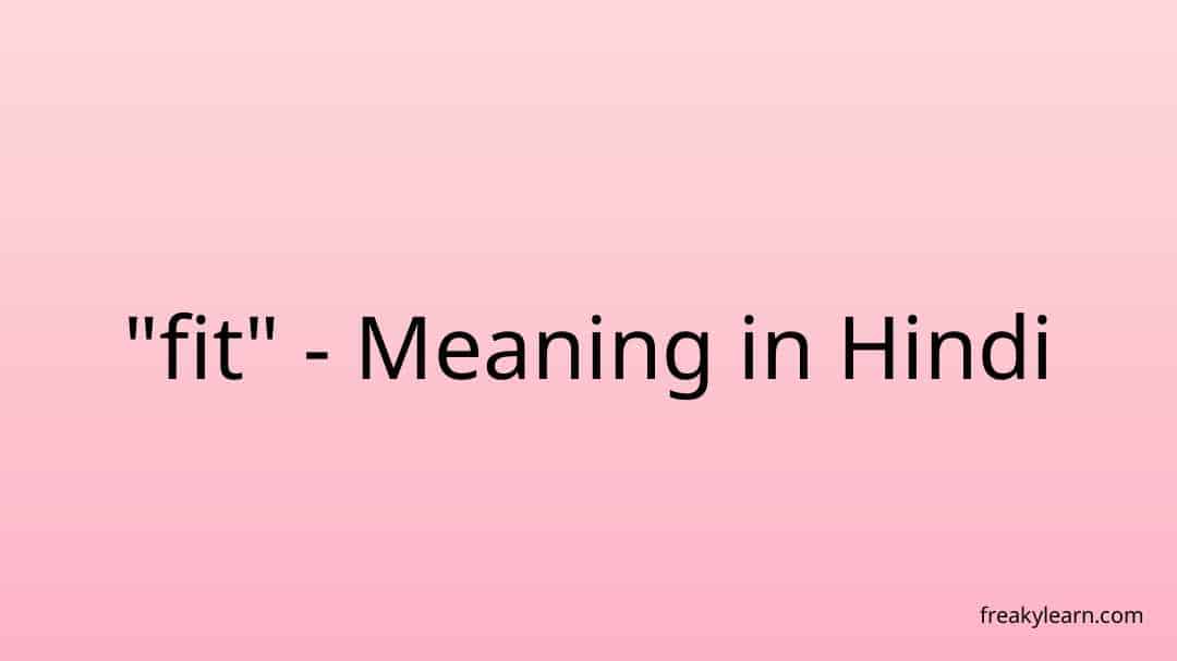 fit-meaning-in-hindi-freakylearn