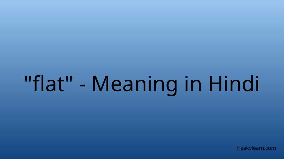 flat-meaning-in-hindi-freakylearn