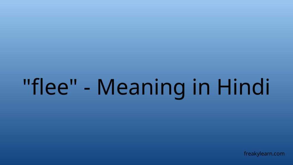 flee-meaning-in-hindi-freakylearn