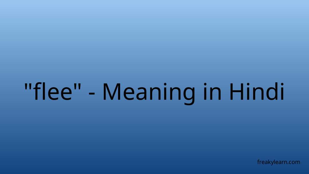 flee-meaning-in-hindi-freakylearn