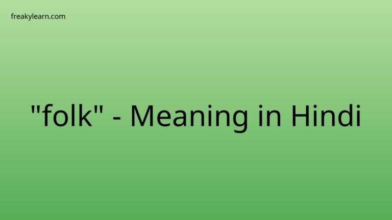 “folk” Meaning in Hindi