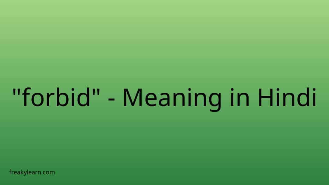 forbid-meaning-in-hindi-freakylearn