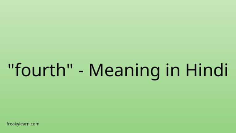 “fourth” Meaning in Hindi