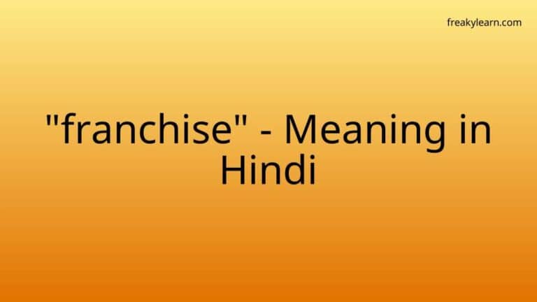 “franchise” Meaning in Hindi