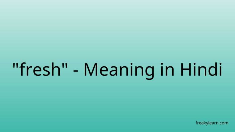 “fresh” Meaning in Hindi