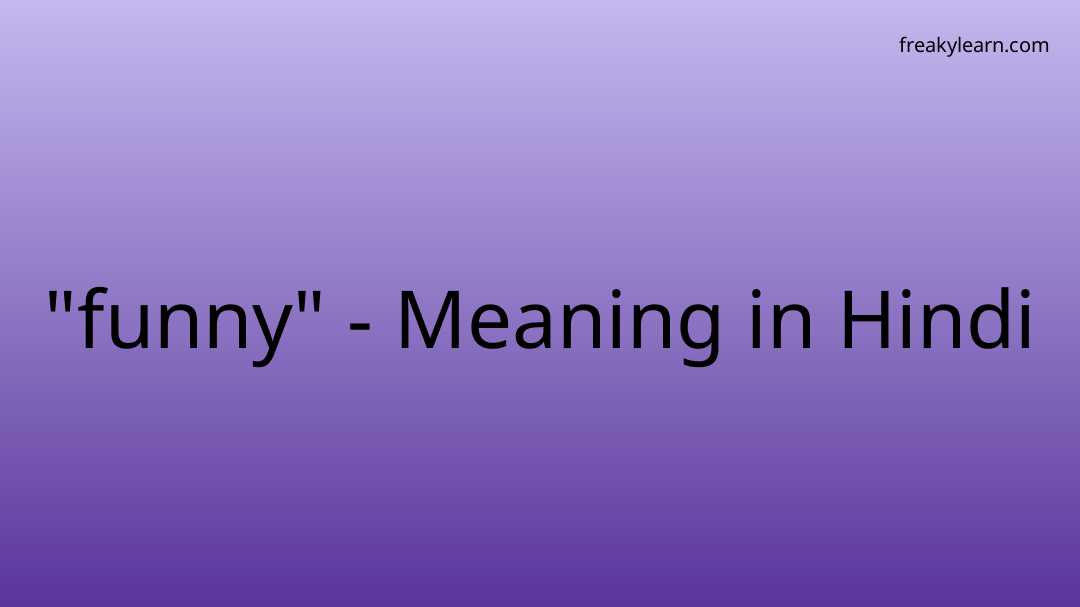 funny-meaning-in-hindi-freakylearn