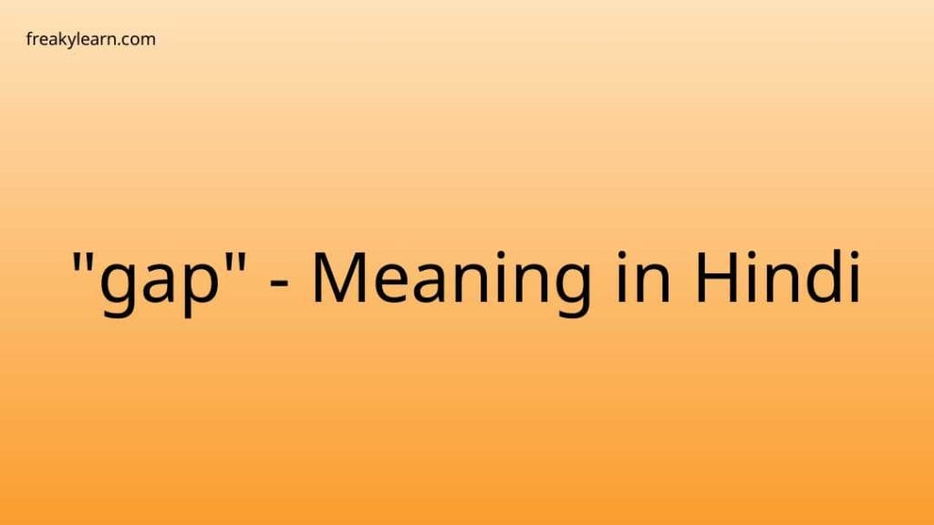 gap-meaning-in-hindi-freakylearn