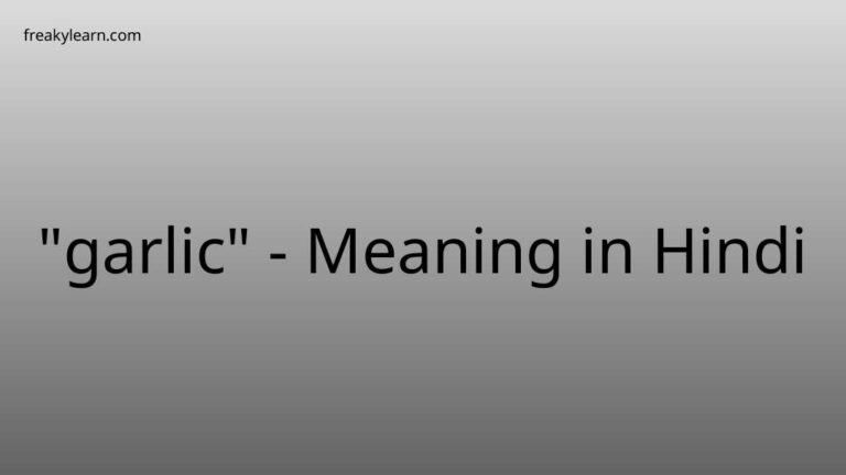 “garlic” Meaning in Hindi