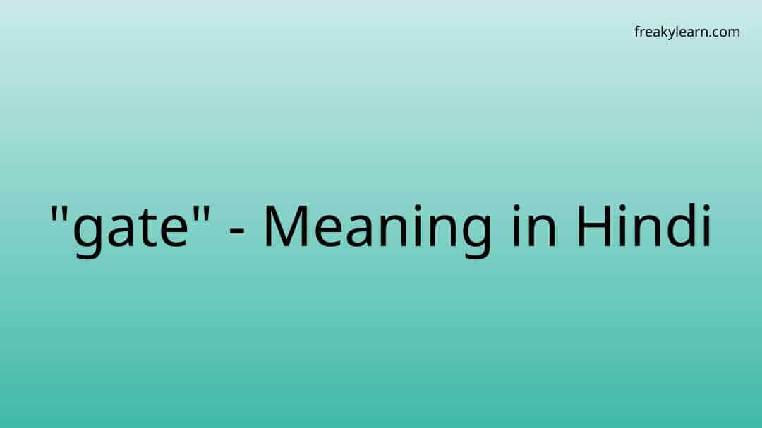 gate-meaning-in-english-whats-the-meaning-of-gate-translation